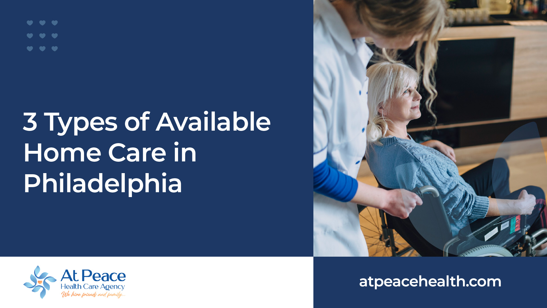 3 Types of Available Home Care in Philadelphia - At Peace Health