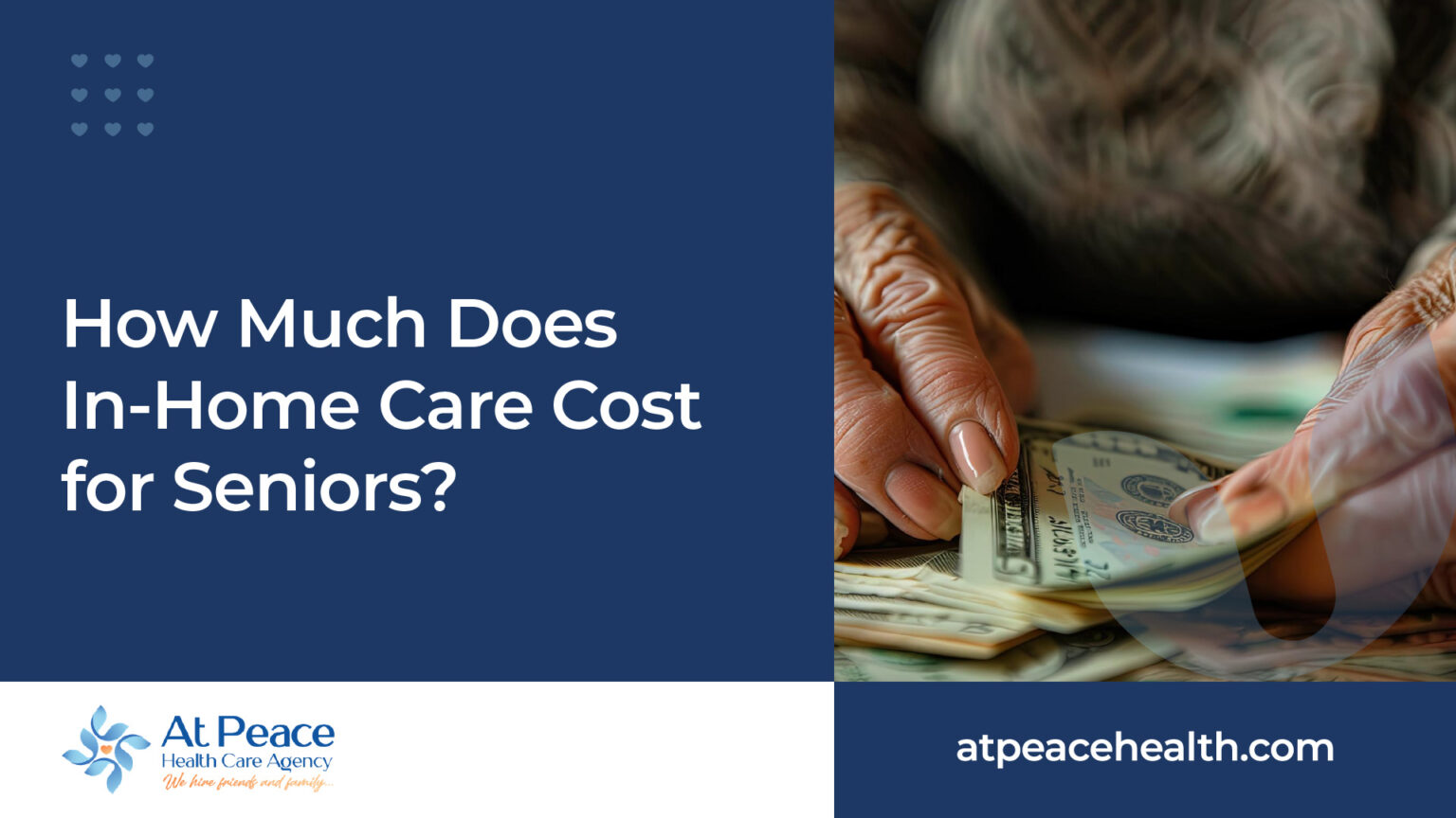 How Much Does In-Home Care Cost for Seniors? - At Peace Health